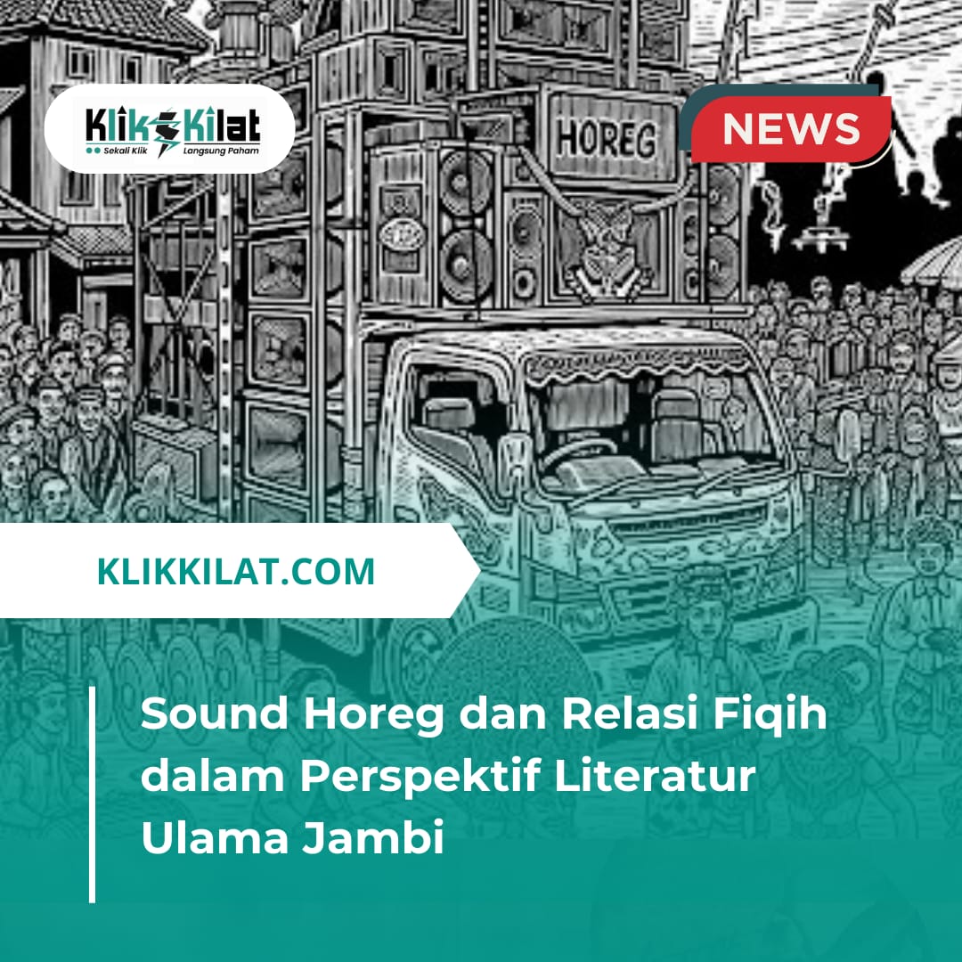 Sound Horeg dan Relasi Fiqih Ekologi dalam Perspektif Literatur Ulama Jambi